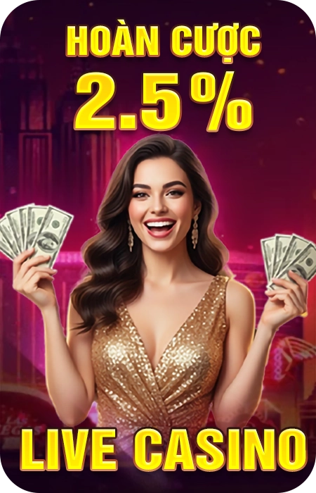 Hoàn cược live casino 2.5%