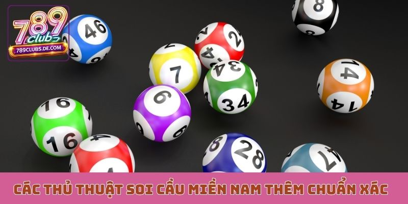 Các thủ thuật soi cầu miền Nam thêm chuẩn xác