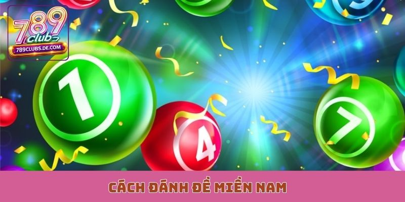 cách đánh đề miền nam