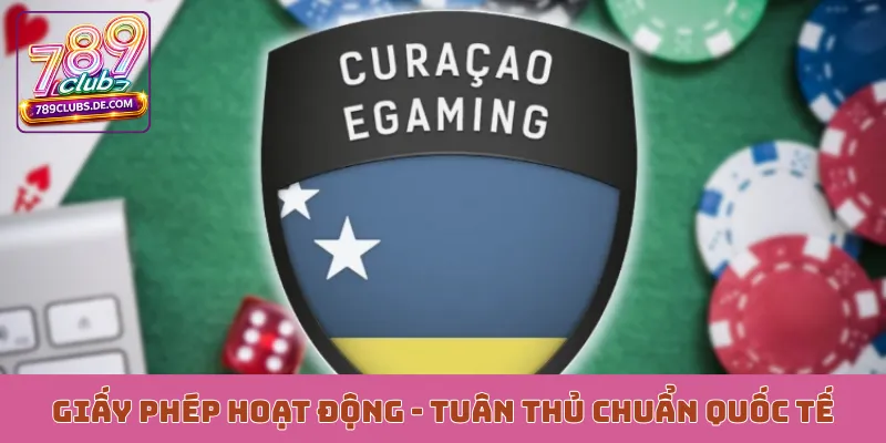 Giấy phép hoạt động - Tuân thủ chuẩn quốc tế