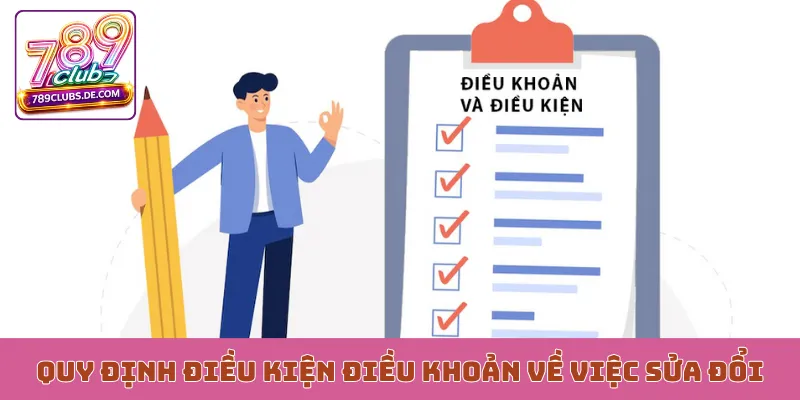 Quy định điều kiện điều khoản về việc sửa đổi